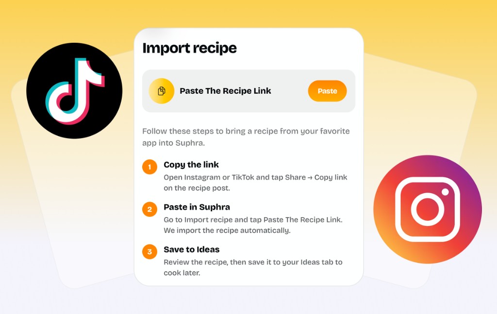 Suphra import recipe: paste a link from TikTok or Instagram with step-by-step import instructions.